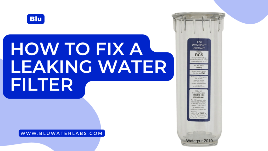 water filter leaking