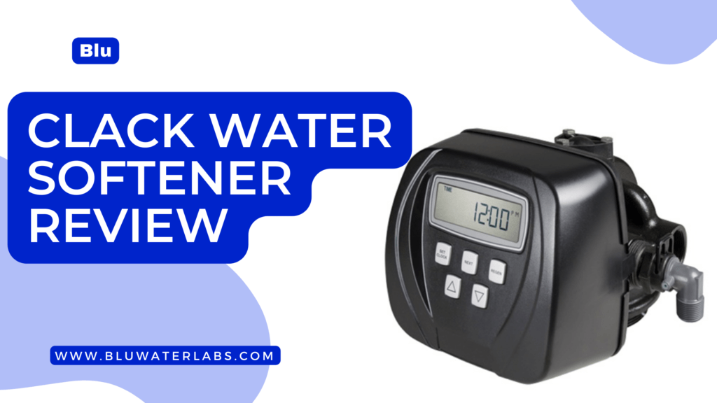 clack water softener review