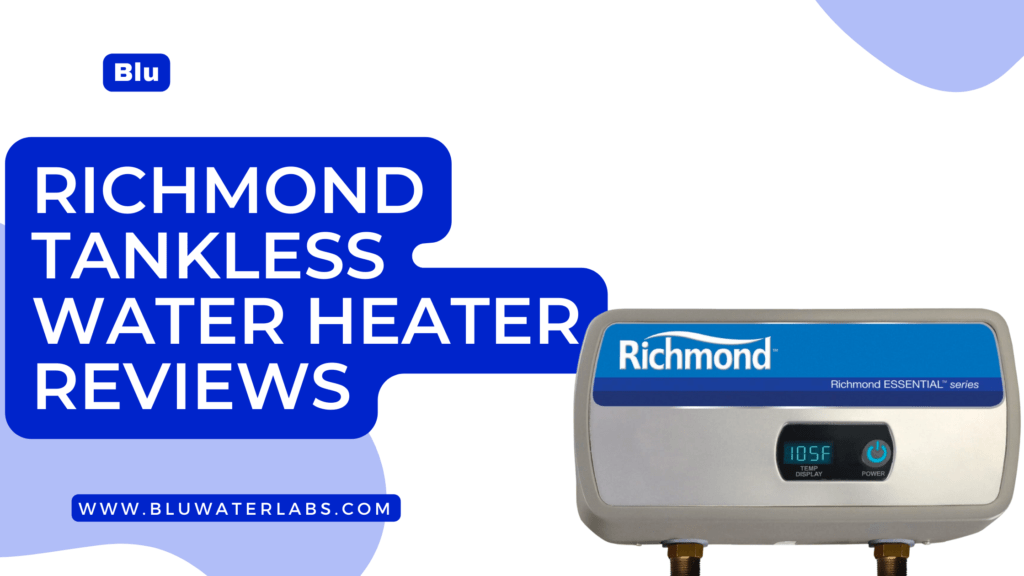 Richmond tankless water heater reviews